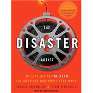 The Disaster Artist by Sestero, Greg; Bissell, Tom, 9781494501525