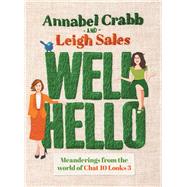 Well Hello by Crabb, Annabel; Sales, Leigh, 9781761041525