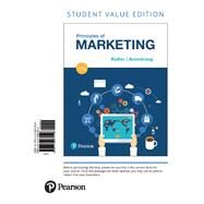 Principles of Marketing, Student Value Edition by Kotler, Philip; Armstrong, Gary, 9780134461526