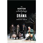 The Norton Anthology of Drama: The Nineteenth Century to the Present (Vol. 2) by Gainor, J. Ellen; Garner, Stanton B., Jr.; Puchner, Martin, 9780393921526