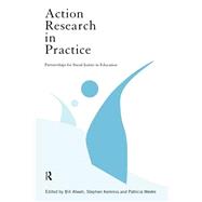 Action Research in Practice by Atweh, Bill; Weeks, Patricia; Kemmis, Stephen, 9780415171526