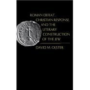 Roman Defeat, Christian Response, and the Literary Construction of the Jew by Olster, David Michael, 9780812231526