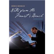 Notes from the Pianist's Bench by Berman, Boris, 9780300221527
