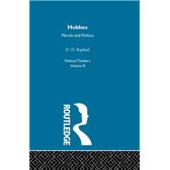 Hobbes: Morals and Politics by Raphael dec'd; D D, 9780415611527