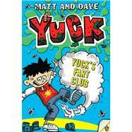 Yuck's Fart Club by Matt and Dave; Baines, Nigel, 9781442481527