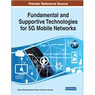 Fundamental and Supportive Technologies for 5g Mobile Networks by El-kader, Sherine Mohamed Abd; Hussein, Hanan, 9781799811527
