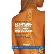 Directorio de la espalda los huesos y dolores musculares/ The Directory of Your Back,Your Bones & Things That Ache by Davies, Kim, 9789583021527