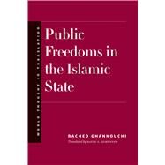 Public Freedoms in the Islamic State by Ghannouchi, Rached; Johnston, David L., 9780300211528