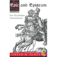 Epic and Epigram by Slavitt, David R., 9780807121528
