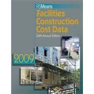 RS Means Facilities Construction Cost Data 2009 by Mossman, Melville J.; Plotner, Stephen C.; Babbitt, Christopher; Baker, Ted; Balboni, Barbara, 9780876291528