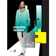 Fashion Design The Complete Guide by Hopkins, John, 9782940411528