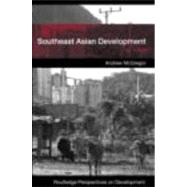 Southeast Asian Development by Andrew McGregor; Victoria Univ, 9780415381529