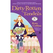 Dirty Rotten Tendrils A Flower Shop Mystery by Collins, Kate, 9780451231529