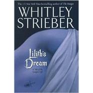 Lilith's Dream : A Tale of the Vampire Life by Whitley Strieber, 9780743451529