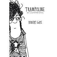 Trampoline by Gipe, Robert, 9780821421529