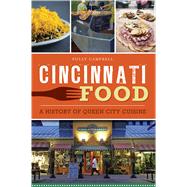Cincinnati Food by Campbell, Polly, 9781467141529