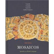 Mosaicos Spanish as a World Language by Castells, Matilde Olivella; Guzmn, Elizabeth E.; Lapuerta, Paloma E.; Liskin-Gasparro, Judith E., 9780135001530