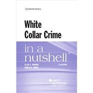 White Collar Crime in a Nutshell by Podgor, Ellen S.; Israel, Jerold H., 9780314291530