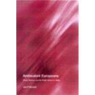 Ambivalent Europeans: Ritual, Memory and the Public Sphere in Malta by Mitchell,Jon P., 9780415271530