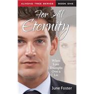 For All Eternity by Foster, June, 9781502361530