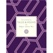 The Essential Tales & Poems of Edgar Allan Poe by Poe, Edgar Allan; Stashower, Daniel, 9781631061530