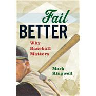 Fail Better by Kingwell, Mark, 9781771961530