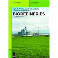 Biorefineries by Aresta, Michele; Dibenedetto, Angela; Dumeignil, Franck; Cavani, Fabrizio (CON); Christou, Myrsini (CON), 9783110331530