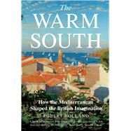 The Warm South by Holland, Robert, 9780300251531