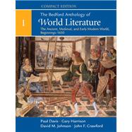 The Bedford Anthology of World Literature, Compact Edition, Volume 1: The Ancient, Medieval, and Early Modern World (Beginnings-1650) by Davis, Paul; Harrison, Gary; Johnson, David M.; Crawford, John F., 9780312441531
