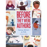 Before They Were Authors by Haidle, Elizabeth, 9781328801531