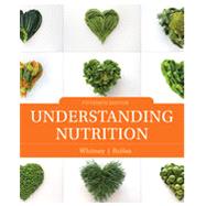 Bundle: Understanding Nutrition, Loose-leaf Version, 15th + MindTap Nutrition, 1 term (6 months) Printed Access Card by Whitney, Ellie; Rolfes, Sharon Rady, 9781337881531