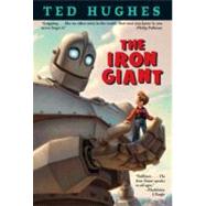 The Iron Giant by Hughes, Ted; Davidson, Andrew, 9780375801532