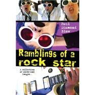 Ramblings of a Rock Star by Blow, Paul Diamond, 9781502721532