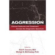 Aggression by Coccaro, Emil F., M.D.; Mccloskey, Michael S., Ph.d., 9781615371532