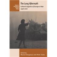 The Long Aftermath by Braganca, Manuel; Tame, Peter, 9781782381532