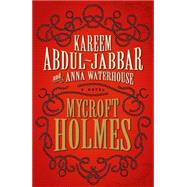 Mycroft Holmes by Abdul-Jabbar, Kareem; Waterhouse, Anna, 9781783291533