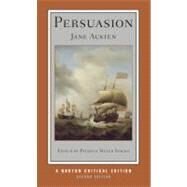 Persuasion (Second Edition) (Norton Critical Editions) by Austen, Jane; Spacks, Patricia Meyer (Editor), 9780393911534