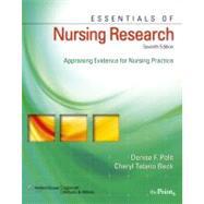 Essentials of Nursing Research : Appraising Evidence for Nursing Practice by Polit, Denise F.; Beck, Cheryl Tatano, 9780781781534