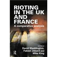 Rioting in the UK and France by Waddington,David, 9781138861534