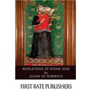 Revelations of Divine Love by Julian, of Norwich, 9781502871534