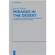 Mirages in the Desert by Garton, Roy E., 9783110461534