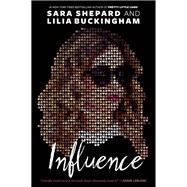Influence by Shepard, Sara; Buckingham, Lilia, 9780593121535