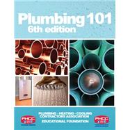 Plumbing 101 by PHCC Educational Foundation, 9781133281535