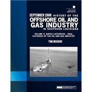 History of the Offshore Oil and Gas Industry in Southern Louisiana by United States Department of the Interior, 9781507671535