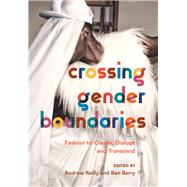 Crossing Gender Boundaries by Reilly, Andrew; Barry, Ben, 9781789381535