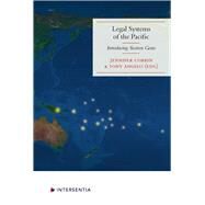 Legal Systems of the Pacific Introducing Sixteen Gems by Corrin, Jennifer; Angelo, Tony, 9781839701535