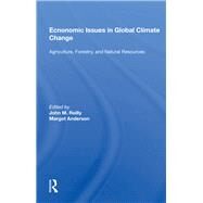 Economic Issues In Global Climate Change by Reilly, John M., 9780367011536