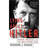 Lying About Hitler by Evans, Richard J., 9780465021536