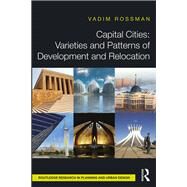 Capital Cities: Varieties and Patterns of Development and Relocation by Rossman; Vadim, 9781138601536
