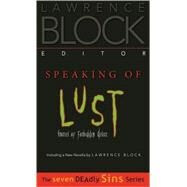 Speaking of Lust by Block, Lawrence, 9781581821536